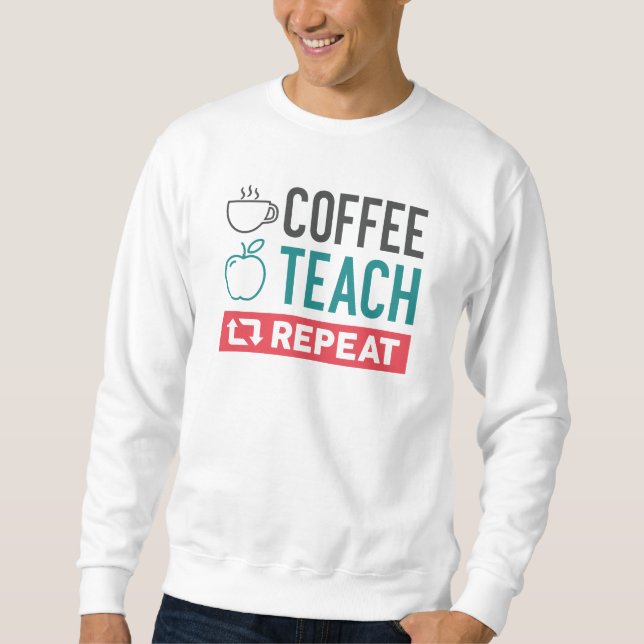 Wiederholung des Kaffeetablaufs Sweatshirt (Vorderseite)