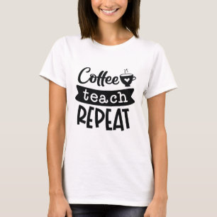 Wiederholung des Kaffeetablaufs T-Shirt