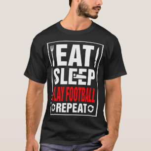 Wiederholung des Sleep-Play-Fußballs T-Shirt