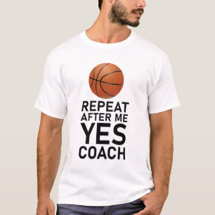 Wiederholung nach mir Ja Coach Funny Gecoacht Gesc T-Shirt