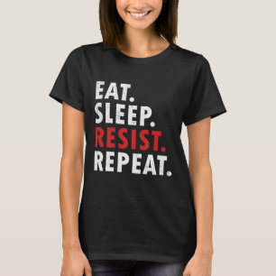 Wiederholung politischer Widerstandskämpfe für Sle T-Shirt