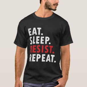 Wiederholung politischer Widerstandskämpfe für Sle T-Shirt