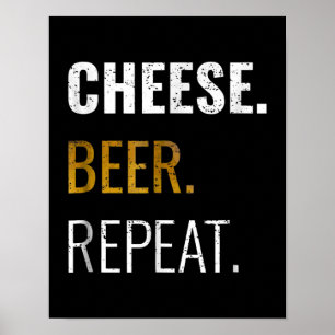 Wiederholung von Käse-Biere , lustig erschütterte  Poster