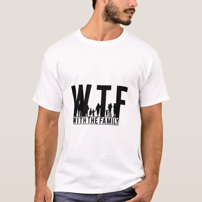 Wiedersehen WTF mit Familie T-Shirt (Vorderseite)