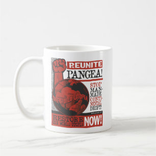 Wiedervereinigt Pangea! Tasse