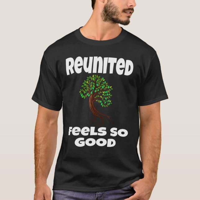 Wiedervereinigte fühlen sich so gut wie Familienba T-Shirt (Vorderseite)