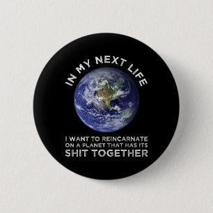 Wiederverkörperung auf einem Planeten, der seinen Button