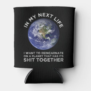 Wiederverkörperung auf einem Planeten, der seinen  Dosenkühler