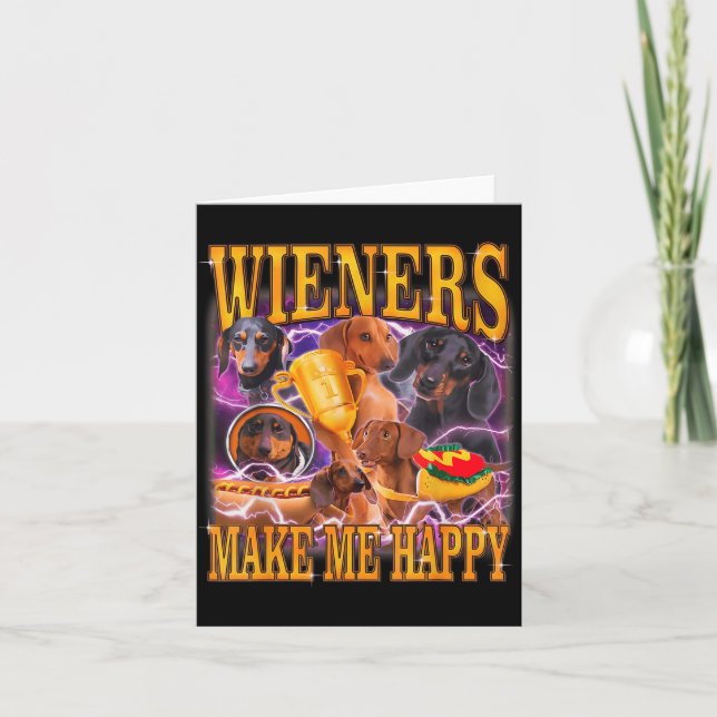 Wieners Make Me Happy Funny Dachshund Dog Lover  Karte (Vorderseite)