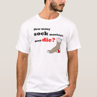 Wieviele Socken-Affen müssen die? T - Shirt