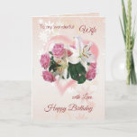 Wife Birthday card Roses Lilies Heart Karte<br><div class="desc">Birthday card for Wife - Roses and Lilies inside a pink Heart. You can change font,  color,  size and put your own text</div>
