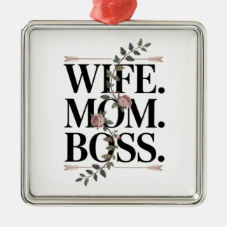 Wife. Mom. Boss. Ornament Aus Metall