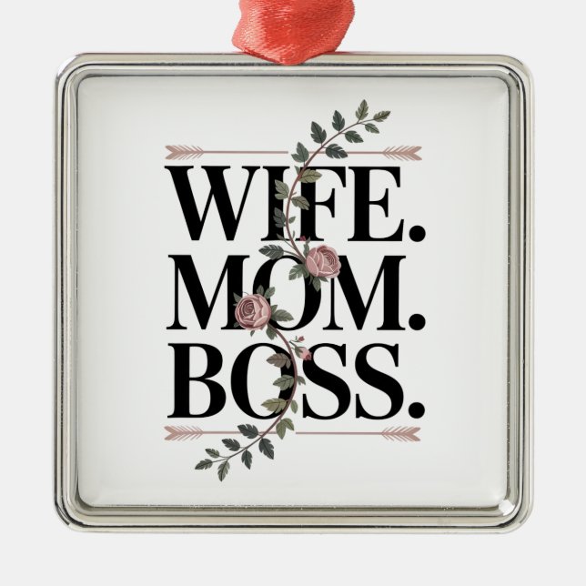 Wife. Mom. Boss. Ornament Aus Metall (Vorne)