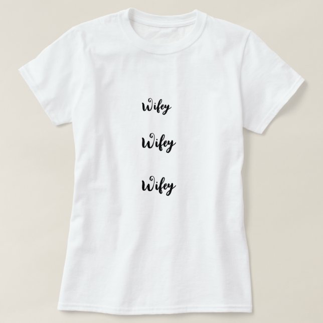 Wifey 21-Cent Black Print White Women's T-Shirt (Design vorne)