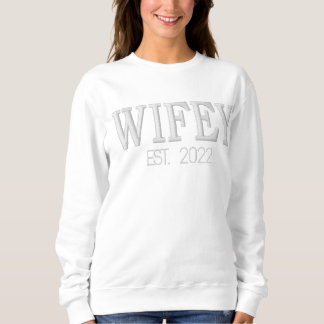 WIFEY besticktes Crewneck Sweatshirt Custom