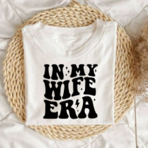 Wifey Cute Script Newlywed, In My Wifey Era