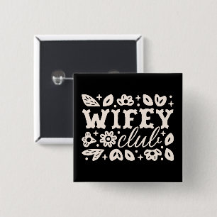 Wifey Ehefrau Club Crew Squad Cowgirl Western Schw Button