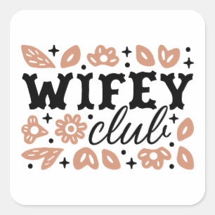 Wifey Ehefrauen Cowboy Hausfrau Quadratischer Aufkleber