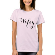 Wifey Elegant Black Script Pink T - Shirt