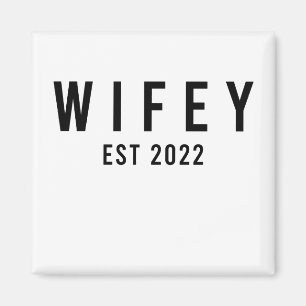 Wifey Est 2022 Bride zum Junggeselinnen-Abschied Magnet