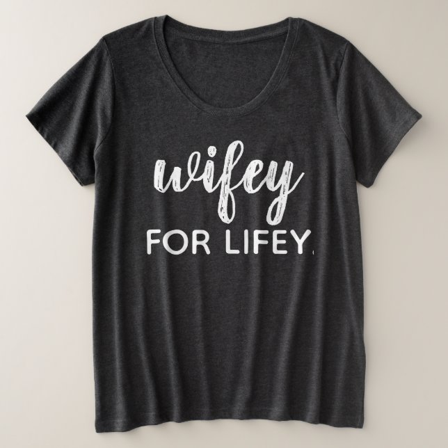 WIFEY POUR LIFEY (Design devant)