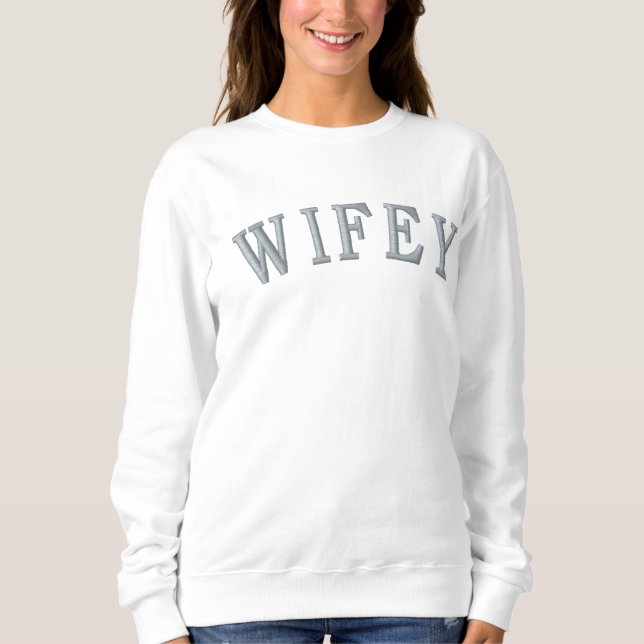 Wifey Sticky Sweatshirt (Vorderseite)