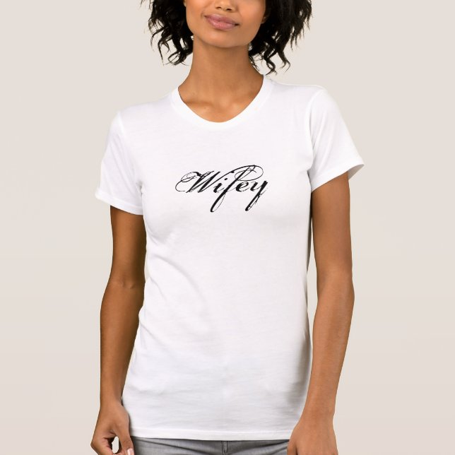 Wifey T-Shirt (Vorderseite)