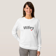Wifey - T - Shirt für das Langschläfchen von Fraue