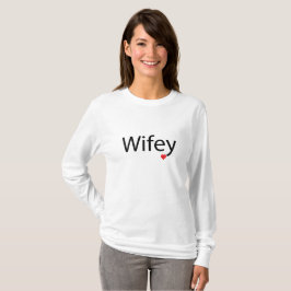 Wifey - T - Shirt für das Langschläfchen von Fraue