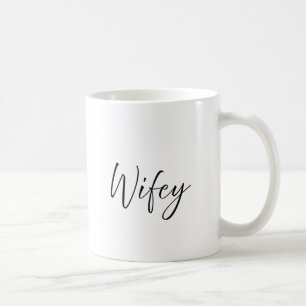 Wifey Tasse