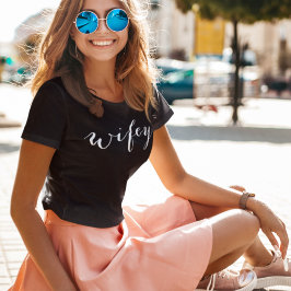 Wifey White Modern White Script Black Frauen T-Shirt