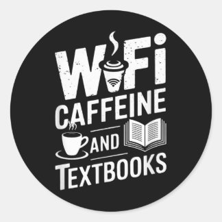 Wifi Caffeine And Textbooks Runder Aufkleber