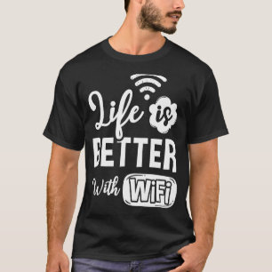 WiFi Router Internet Password Quotes Computer Worl T-Shirt