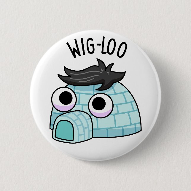 Wig-loo Funny Iglu Pun Button (Vorderseite)