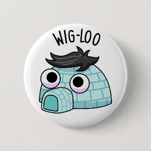 Wig-loo Lustiger Iglu-Reim  Button