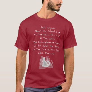 Wigners FreundLimerick T-Shirt