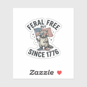 Wild aber frei seit 1776 Waschbär Patriotisches Sh Aufkleber