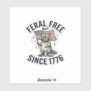 Wild aber frei seit 1776 Waschbär Patriotisches Sh Aufkleber