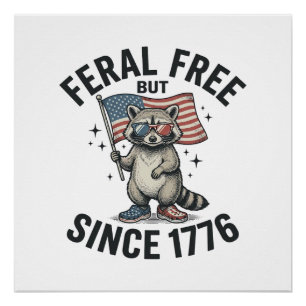 Wild aber frei seit 1776 Waschbär Patriotisches Sh Poster