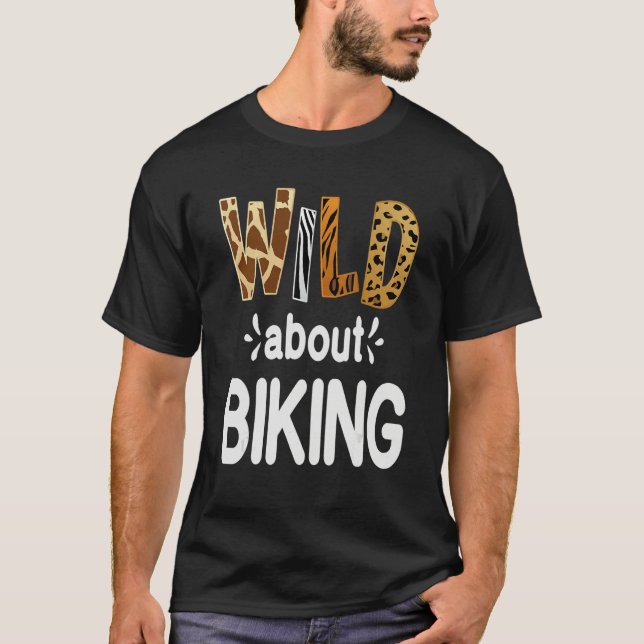Wild About Biking T-Shirt (Vorderseite)