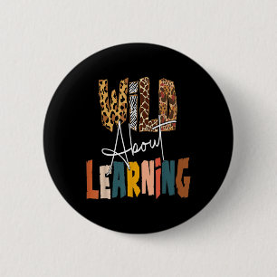 Wild About Learning Lehrer Byck Zur Schule Unterri Button