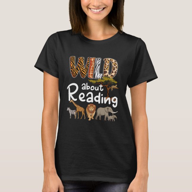 Wild About Reading Books Reader  Bookworm Libraria T-Shirt (Vorderseite)