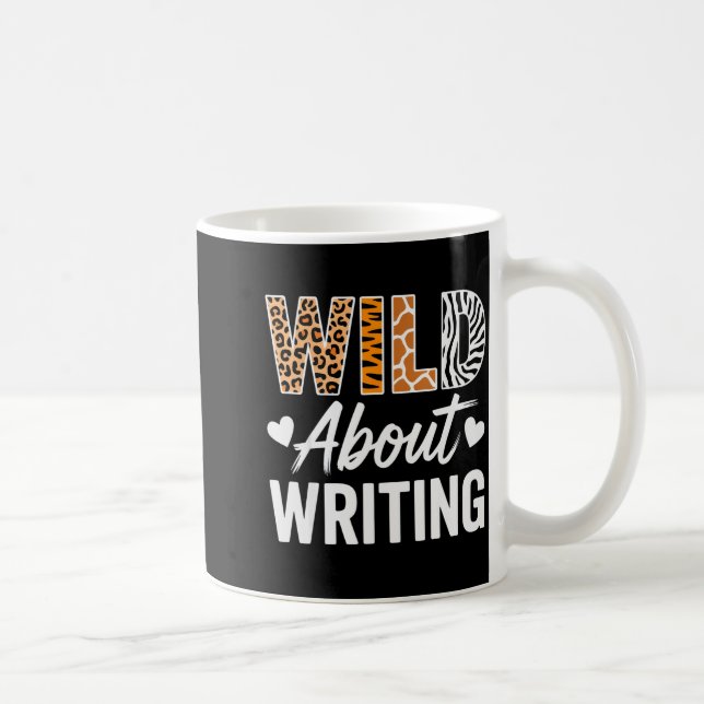 Wild About Writing For Creative Writers Fun Insrat Kaffeetasse (Rechts)