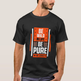 Wild and Free Shirt für leidenschaftliches Leben