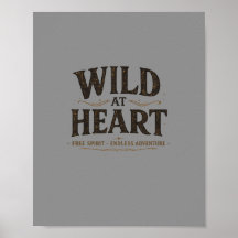 Wild At Heart Rustikalisches Poster | Digitaler D