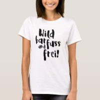 Wild, barfuss und frei!