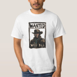 Wild Bill Gewollt T-Shirt