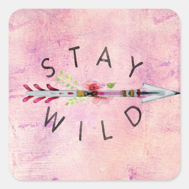 Wild Boho Style bleibe >> Rosa >> Rose >> Sinti un Quadratischer Aufkleber (Vorderseite)