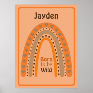 Wild geboren mit Namensposter Poster