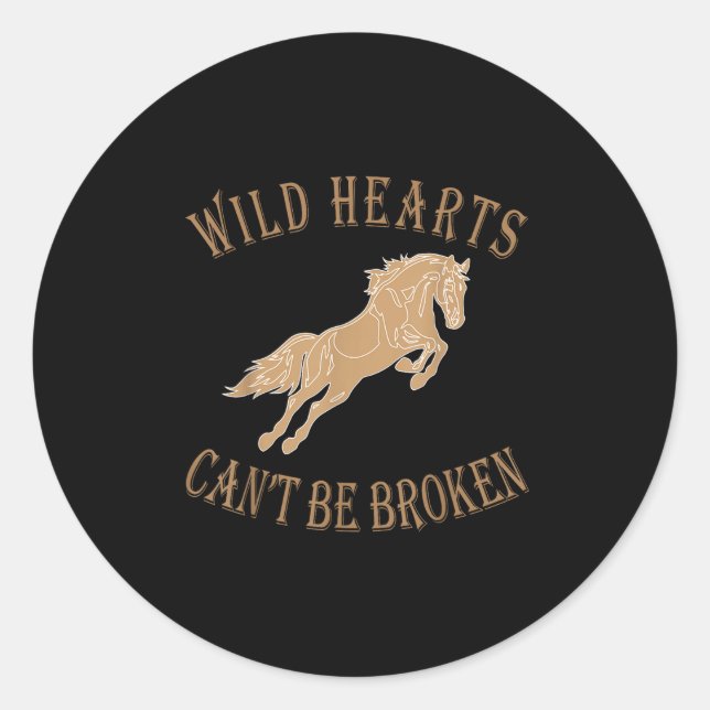 Wild Heart Can't Be Broken Funny S  Runder Aufkleber (Vorderseite)